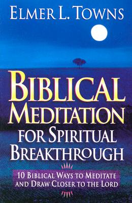 Biblical Meditation for Spiritual Breakthrough