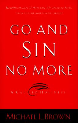Go and Sin No More: A Call to Holiness