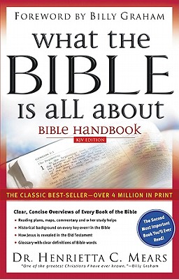 What the Bible Is All About Handbook: KJV Edition