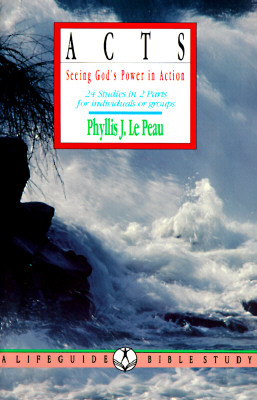 Acts: Seeing God's Power in Action : 24 Studies in 2 Parts for Individuals or Groups (Lifeguide Bible Studies)