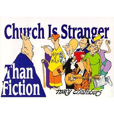 Church Is Stranger Than Fiction