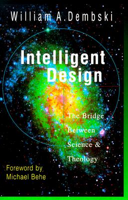 Intelligent Design : The Bridge Between Science & Theology