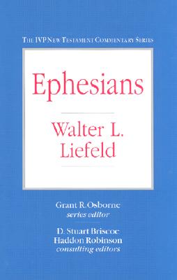 Ephesians (IVP New Testament Commentary Series)