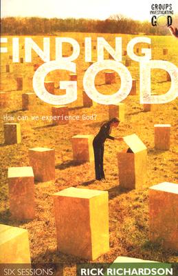 Finding God: How Can We Experience God (Groups Investigating God) Richardson, Rick