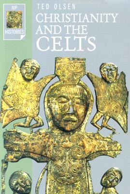 Image for Christianity and the Celts (Ivp Histories)