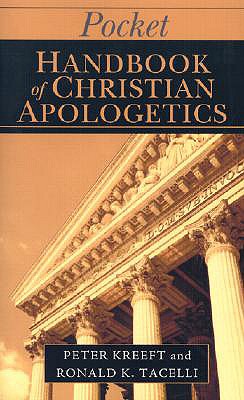 Pocket Handbook of Christian Apologetics (The IVP Pocket Reference Series)
