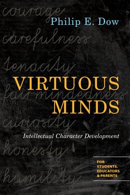 Image for Virtuous Minds: Intellectual Character Development