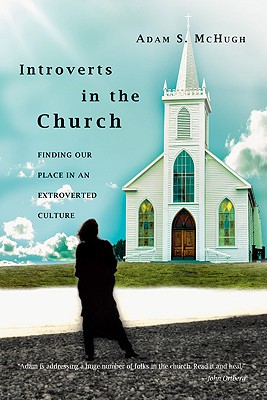 Introverts In The Church: Finding Our Place In An Extroverted Culture