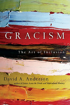Gracism: The Art of Inclusion (BridgeLeader Books)