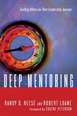 Image for Deep Mentoring: Guiding Others on Their Leadership Journey