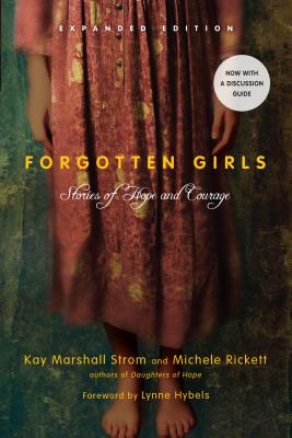 Forgotten Girls: Stories of Hope and Courage (Expanded)