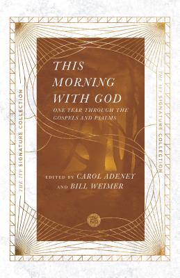 Image for This Morning with God: One Year Through the Gospels and Psalms (Ivp Signature Collection)