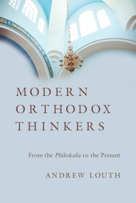 Image for Modern Orthodox Thinkers: From the Philokalia to the Present Day