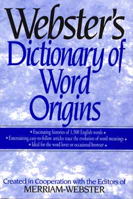 Webster's Dictionary of Word Origins