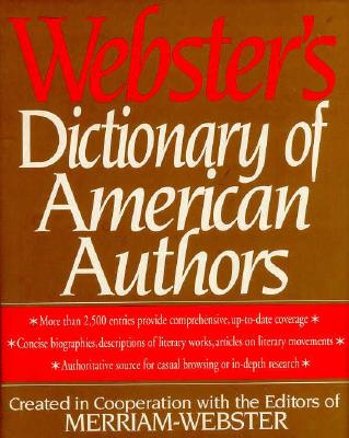 Webster's Dictionary of American Authors Webster's Dictionary of American Authors