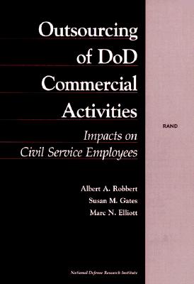Outsourcing of Dod Commercial Activities: Impacts on Civil Service Employees