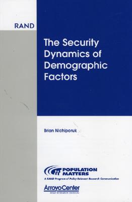 Image for The Security Dynamics of Demographic Factors The Security Dynamics of Demographic Factors