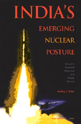 Image for India's Emerging Nuclear Posture: Between Recessed Deterrent and Ready Arsenal India's Emerging Nuclear Posture: Between Recessed Deterrent and Ready Arsenal