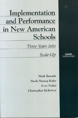 Implementation and Performance in New American Schools: Three Years Into Scale-Up