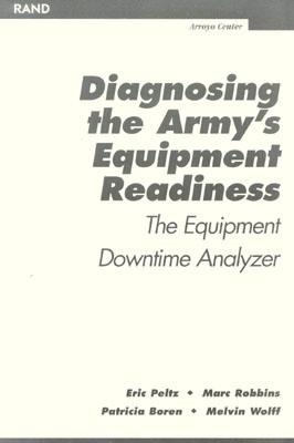 Diagnosing the ARmy's Equipment Readiness: THe Equipment Downtime Analyzer
