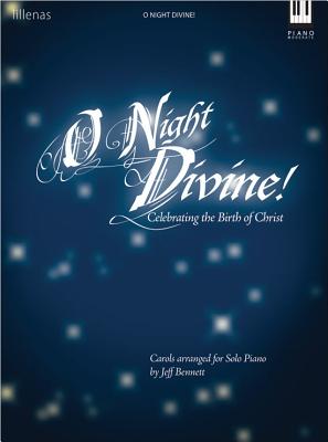 Image for O Night Divine!: Celebrating the Birth of Christ