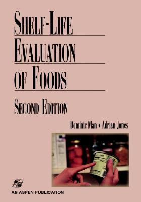 Shelf Life Evaluation of Foods
