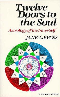 Twelve Doors to the Soul Astrology of the Inner Self