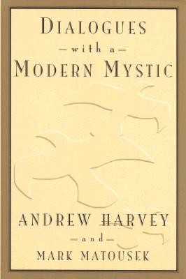 Dialogues with a Modern Mystic
