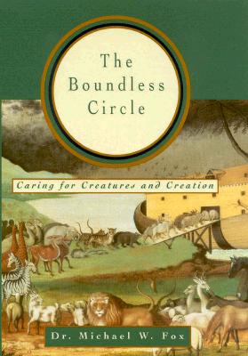 The Boundless Circle: Caring for Creatures and Creation (INSCRIBED)