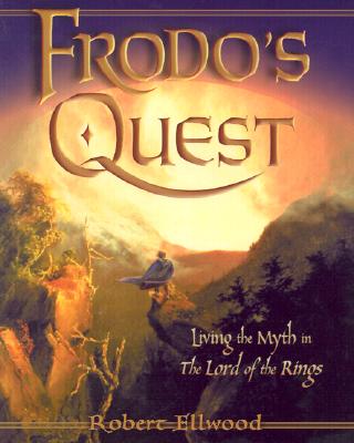 Image for Frodo's Quest: Living the Myth The Lord of the Rings