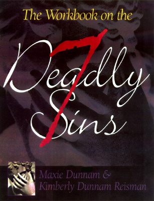 The Workbook on the Seven Deadly Sins