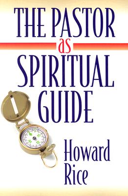 The Pastor as Spiritual Guide
