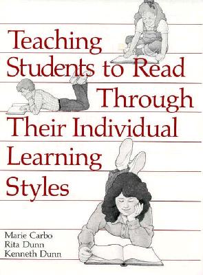 Image for TEACHING STUDENTS TO READ THROUGH THEIR INDIVIDUAL LEARNING STYLES