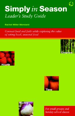 Simply in Season Leader's Study Guide/Out of Print