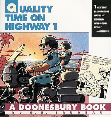 Quality Time on Highway 1: A Doonesbury Book