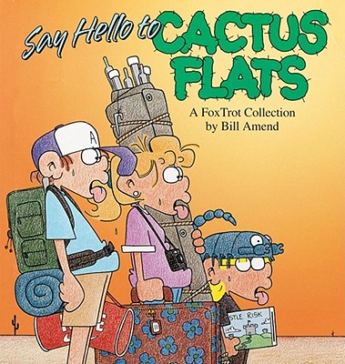 Say Hello to Cactus Flats (FoxTrot)
