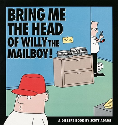 Image for BRING ME THE HEAD OF WILLY THE MAILBOY!