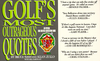Golf's Most Outrageous Quotes: An Official Bad Golfers Association Book