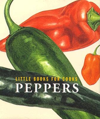 Little Books for Cooks: Peppers