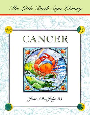 Cancer: The Sign of the Crab (The Little Birth Sign Library/Mini)