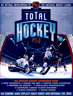 Total Hockey: The Official Encyclopedia of the National Hockey League