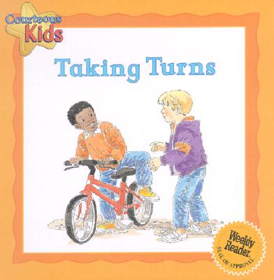 Taking Turns (Courteous Kids)