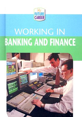 Working In Banking And Finance (My Future Career)