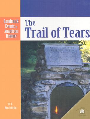 The Trail of Tears (Landmark Events in American History)