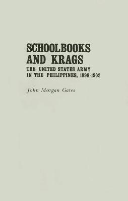 Schoolbooks and Krags: United States Army in the Philippines 1898-1902.