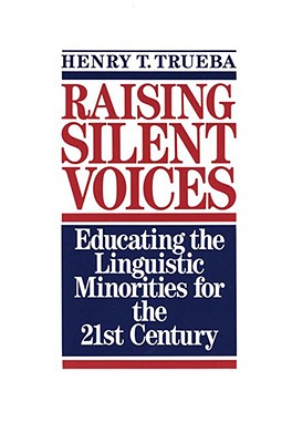 Raising Silent Voices: Educating the Linguistic Minorities for the 21st Century