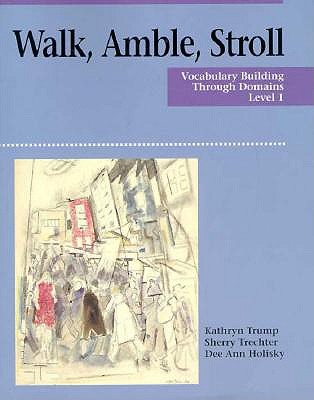 Walk, Amble, Stroll: Vocabulary Building Through Domains (Level 1)