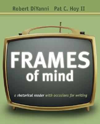 Image for Frames of Mind: A Rhetorical Reader with Occasions for Writing (with Comp21 CD-ROM and InfoTrac)