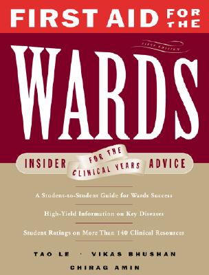 Image for First Aid for the Wards: Insider Advice for the Clinical Years