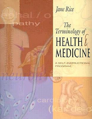 The Terminology Of Health & Medicine: A Selfinstructional Program (Book With 2 Audiocassettes)